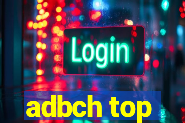 adbch top